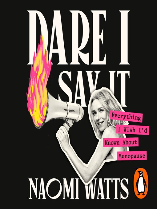 Title details for Dare I Say It by Naomi Watts - Available